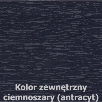 Kolor zewnętrzny - ciemnoszary (antracyt)